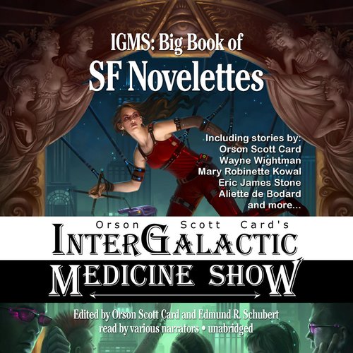 Orson Scott Card’s Intergalactic Medicine Show: Big Book of SF Novelettes