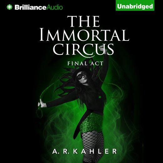 Immortal Circus, The: Final Act