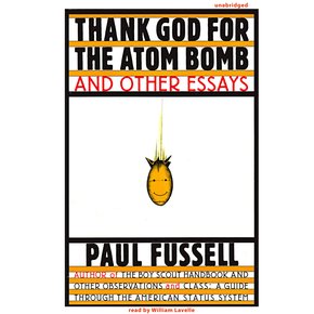 Thank God for the Atom Bomb and Other Essays thumbnail