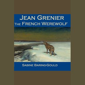 Jean Grenier - the French Werewolf thumbnail