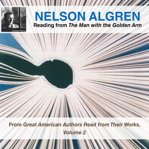 Nelson Algren Reading from The Man with the Golden Arm