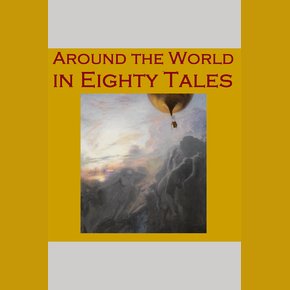 Around the World in Eighty Tales thumbnail
