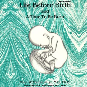 Life before Birth and A Time to Be Born thumbnail