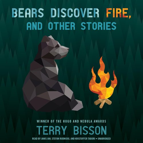 Bears Discover Fire and Other Stories