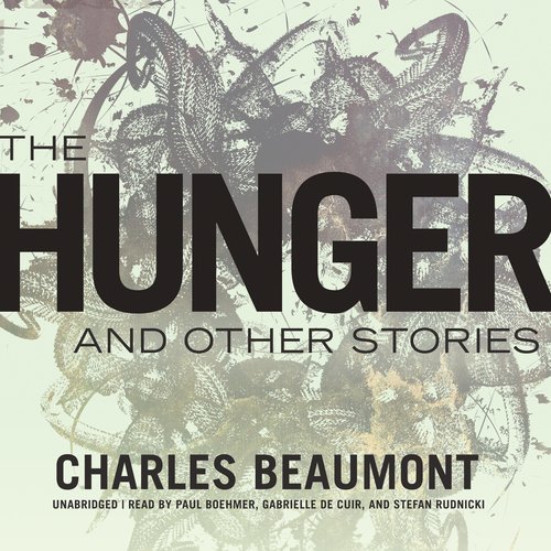 The Hunger and Other Stories