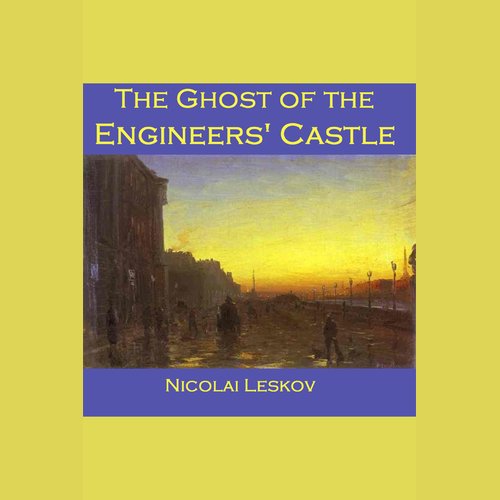 The Ghost of the Engineers' Castle