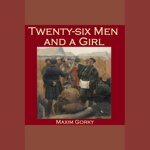 Twenty-six Men and a Girl