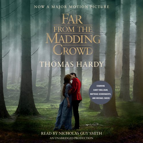 Far from the Madding Crowd (Movie Tie-in Edition)