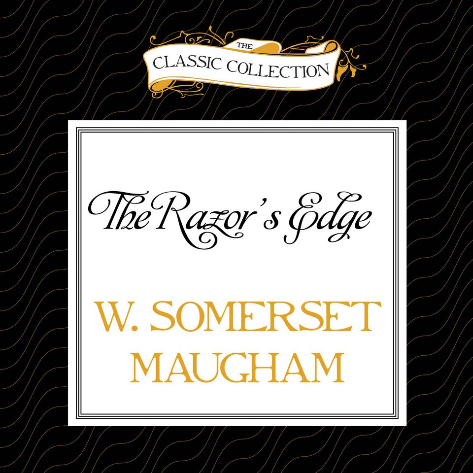 The Razor's Edge by W. Somerset Maugham Audiobook