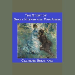 The Story of Brave Kasper and Fair Annie thumbnail