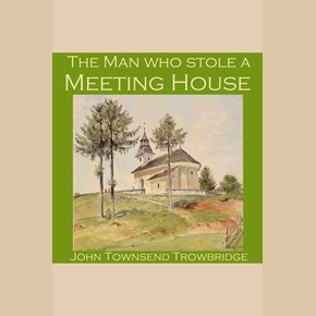 The Man Who Stole a Meeting House thumbnail