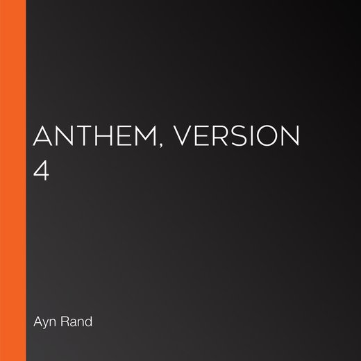 Anthem, Version 4