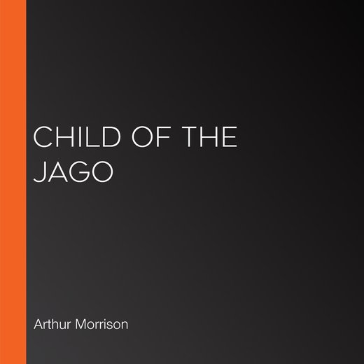 Child of the Jago