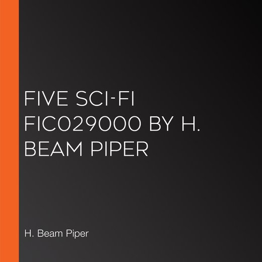 Five Sci-Fi FIC029000 by H. Beam Piper
