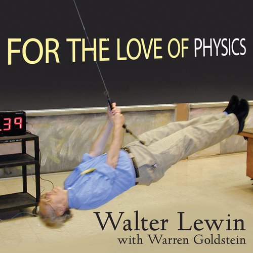 For the Love of Physics