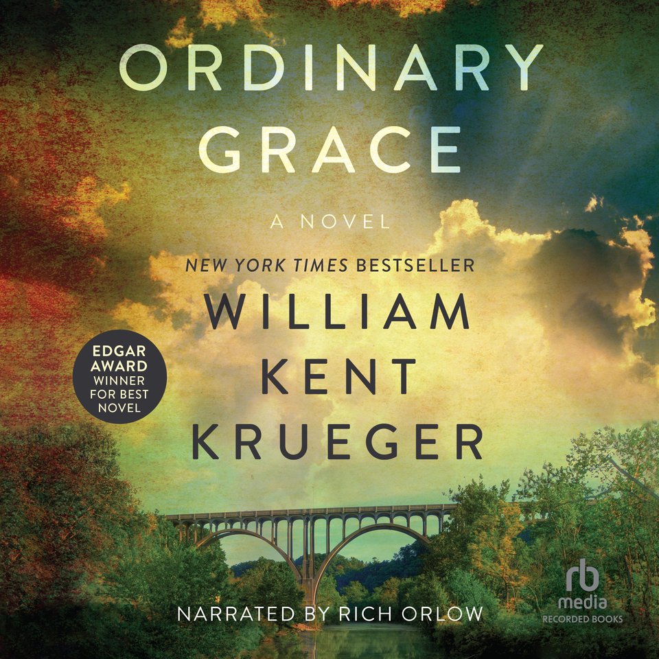 Ordinary Grace by William Kent Krueger