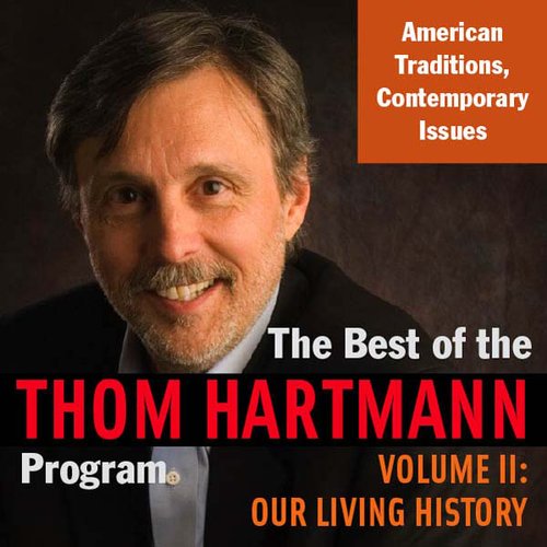 The Best of the Thom Hartmann Program