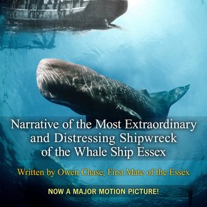 Narrative of the Most Extraordinary And Distressing Shipwreck of the Whaleship Essex thumbnail