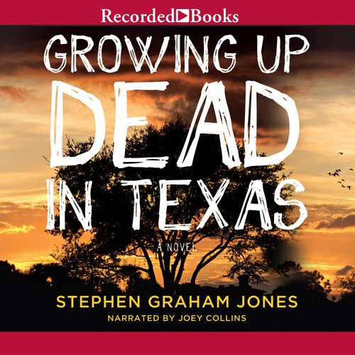 Growing Up Dead in Texas