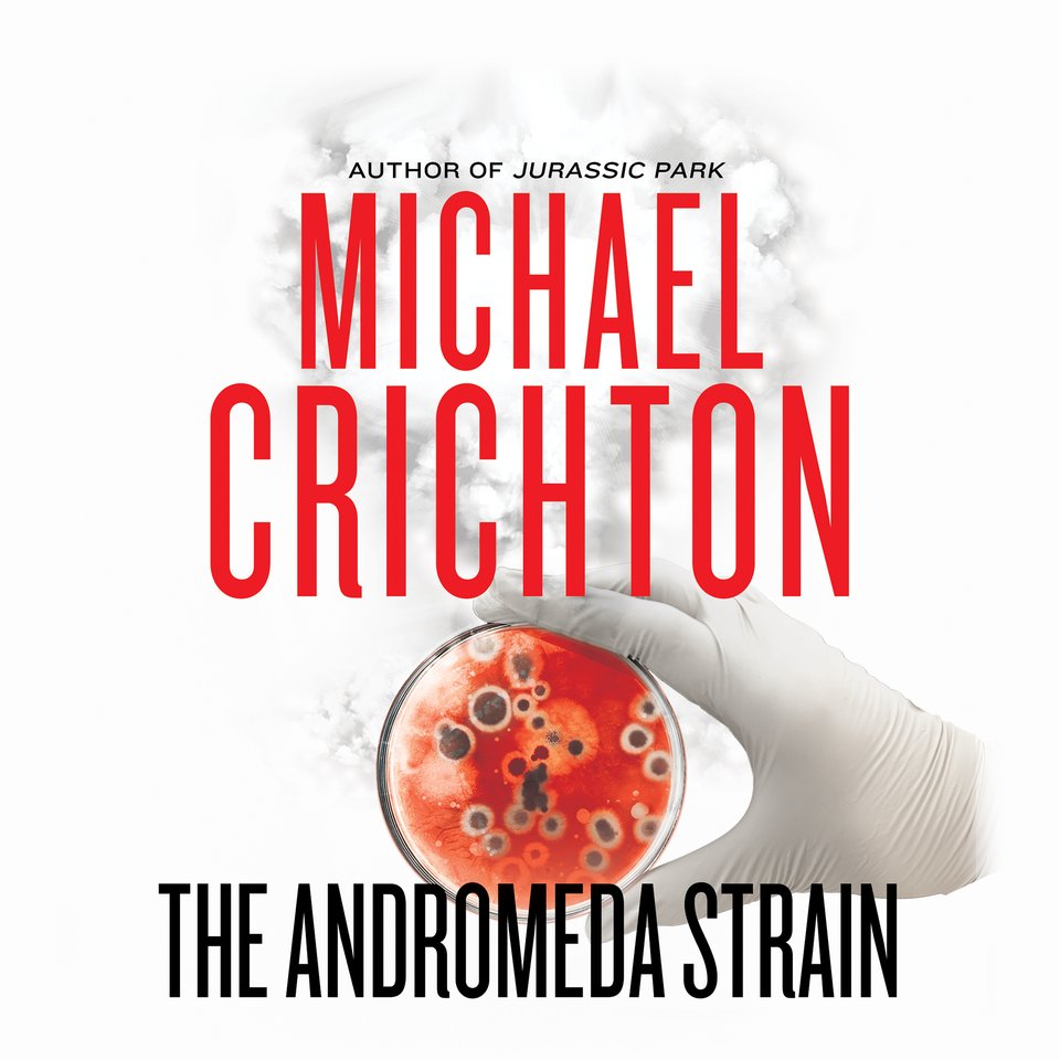 The Andromeda Strain by Michael Crichton