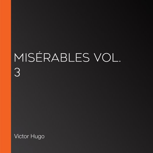 Misérables Vol. 3