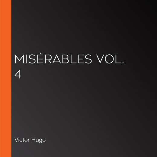 Misérables Vol. 4
