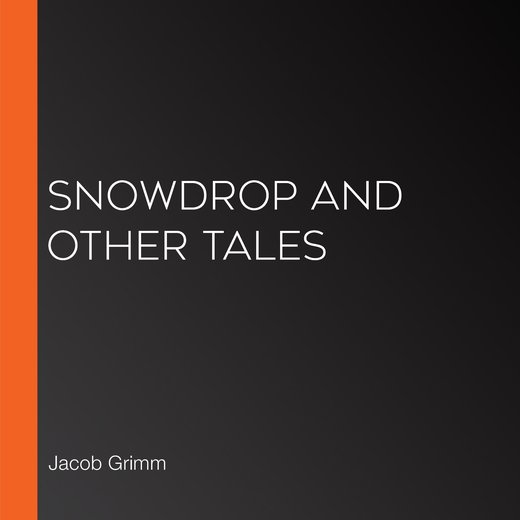 Snowdrop and Other Tales