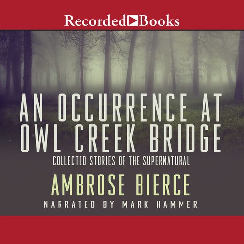 An Occurrence at Owl Creek Bridge