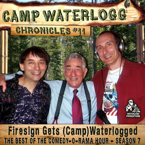 Camp Waterlogg Chronicles 11 The: Firesign Gets (Camp) Waterlogged