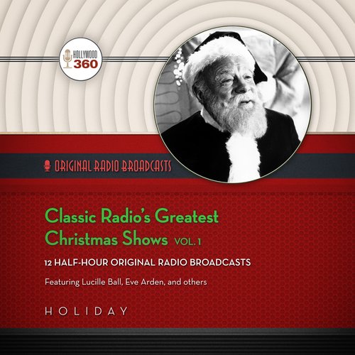 Classic Radio's Greatest Christmas Shows Vol. 1