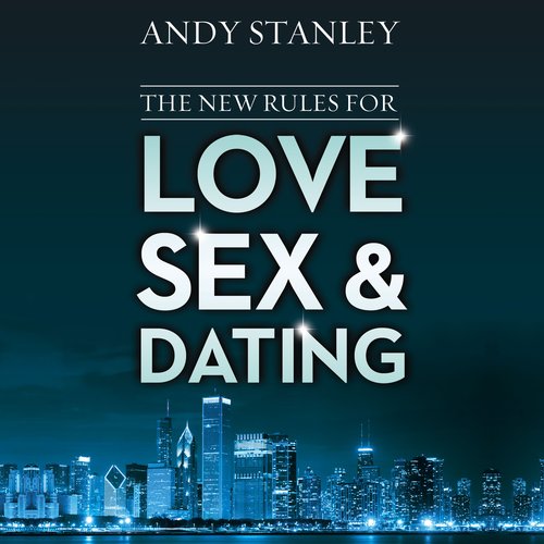 The New Rules for Love Sex and Dating