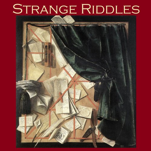 Strange Riddles