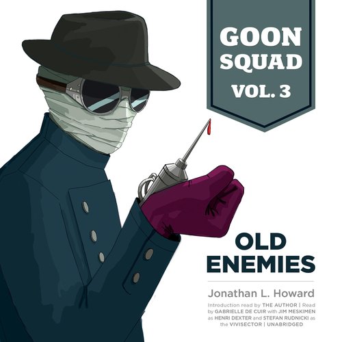 Goon Squad Vol. 3: Old Enemies