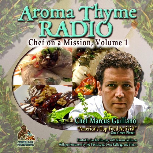 Aroma Thyme Radio with Chef Marcus Guiliano