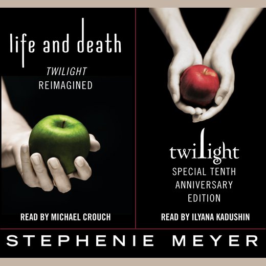Twilight: Special Tenth Anniversary Edition | Life and Death: Twilight Reimagined