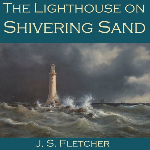 The Lighthouse on Shivering Sand