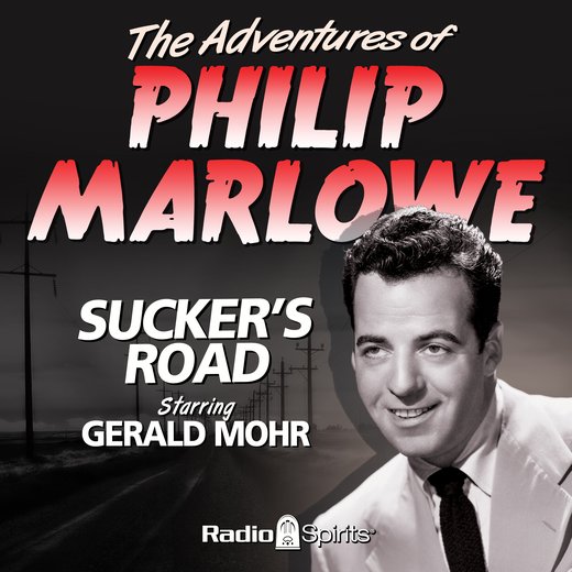 Adventures of Philip Marlowe, The: Sucker's Road