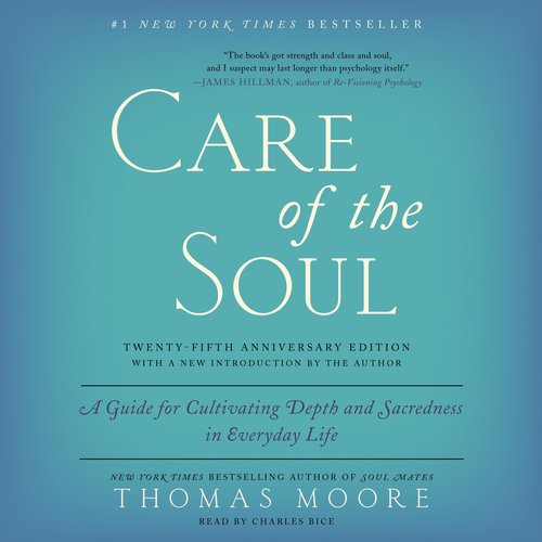 Care of the Soul Twenty-fifth Anniversary Ed