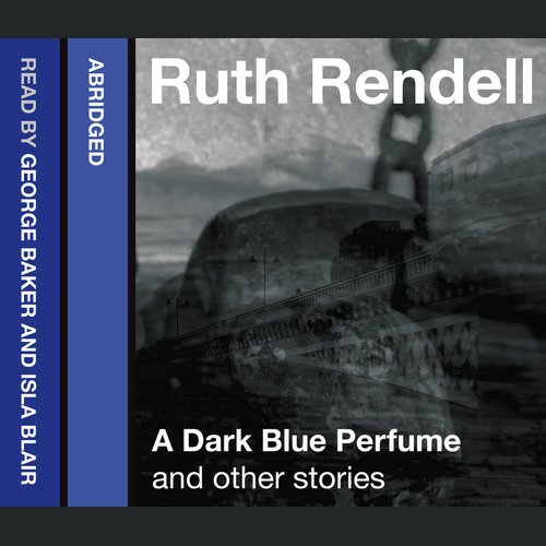 A Dark Blue Perfume and Other Stories