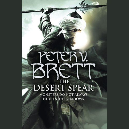 The Desert Spear (Demon Cycle Book 2)