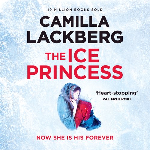 The Ice Princess (Patrick Hedstrom and Erica Falck Book 1)