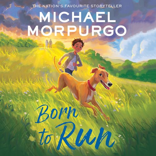 Born to Run: A classic children’s story of a dog’s journey through life