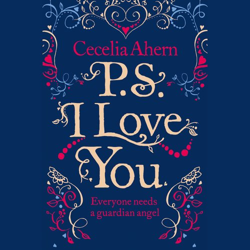 PS I Love You: The romantic emotional heartbreaking million-copy bestseller. Loved the movie? Read the book!