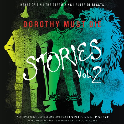 Dorothy Must Die Stories, Volume 2