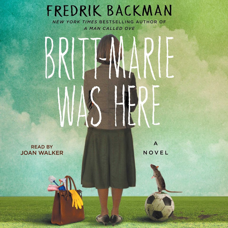 Britt Marie Was Here Audiobook By Fredrik Backman Chirp