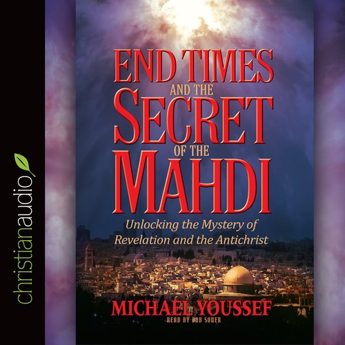 End Times and the Secret of the Mahdi