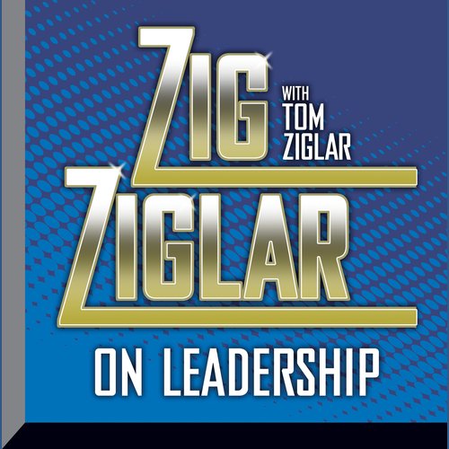 Zig Ziglar on Leadership