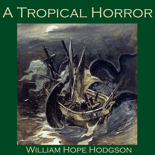 A Tropical Horror