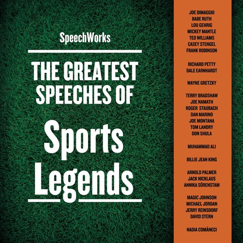 The Greatest Speeches of Sports Legends