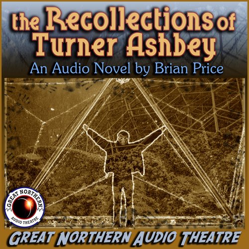 The Recollections of Turner Ashbey